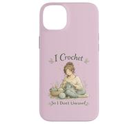 Custodia per iPhone 14 Plus I Crochet So I Don't Unravel Calming Hobby Knitting Craft
