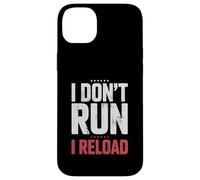Custodia per iPhone 14 Plus I Don't Run I Reload Funny Gun Humor Sarcasm Funny Quote