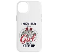 Custodia per iPhone 14 Plus I Know I Play Like A Girl Try To Keep Up Funny Dart Player