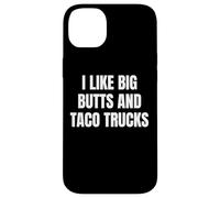 Custodia per iPhone 14 Plus I Like Big Butts Taco Trucks Funny Bold Humor Design