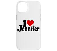 Custodia per iPhone 14 Plus I LOVE HEART JENNIFER JEN JENNY NOME SU UN TEE