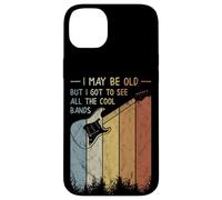 Custodia per iPhone 14 Plus I May Be Old But I Got To See All The Cool Bands Retro