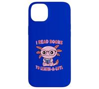 Custodia per iPhone 14 Plus I Read Books To Learn A-lotl Sea Creature Kawaii Carino Divertente