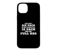 Custodia per iPhone 14 Plus I Used to Have a Six Pack, 12 Pack, Full Keg Joke