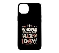 Custodia per iPhone 14 Plus I Whisper Mom What The Heck All Day Citazione