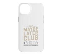 Custodia per iPhone 14 Plus Il club forse dopo perché in seguito non significa mai caffè