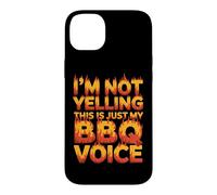 Custodia per iPhone 14 Plus I'M NOT YELLING THIS IS JUST MY BBQ VOICE
