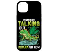 Custodia per iPhone 14 Plus It Was Nice Talking but Iguana Go Now Iguana Funny Pun