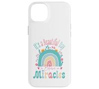 Custodia per iPhone 14 Plus It's a Beautiful Day to Believe in Miracles Inspirational