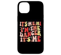 Custodia per iPhone 14 Plus It's Me Hi I'm The Dancer It's Me