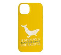 Custodia per iPhone 14 Plus JE m'en Fous Parce Que Je Suis Une Baleine Drôle Provocation