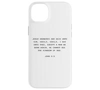 Custodia per iPhone 14 Plus John 3:3 Except You Be Born Again You Cannot See The Kingdom