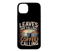 Custodia per iPhone 14 Plus Leaves Are Falling Coffee Is Calling Caffeina autunnale