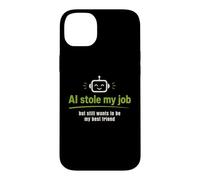 Custodia per iPhone 14 Plus L'IA ha rubato il mio lavoro ma vuole ancora essere il mio migliore amico