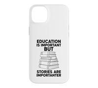 Custodia per iPhone 14 Plus L'istruzione è importante, ma le storie sono importanti