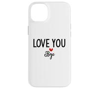 Custodia per iPhone 14 Plus Love You Bye Sign Red Heart Valentine I Love You Goodbye