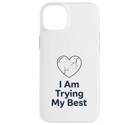 Custodia per iPhone 14 Plus Maglietta "I Am Trying My Best" | Supporto per la salute mentale positivo