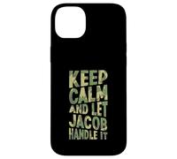 Custodia per iPhone 14 Plus Mantieni la calma e lascia che se ne occupi Jacob Nome divertente