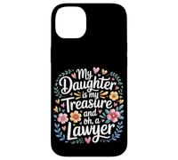 Custodia per iPhone 14 Plus My Daughter Is My Treasure And Oh A Lawyer -