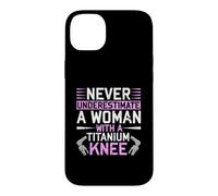 Custodia per iPhone 14 Plus Never Underestimate A Woman With A Titanium Knee Replacement