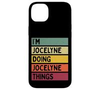Custodia per iPhone 14 Plus Nome personalizzato divertente I'm Jocelyne Doing Jocelyne Things