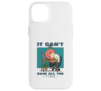 Custodia per iPhone 14 Plus Non può piovere tutto il tempo (Dichiarazione di speranza ispiratrice)