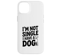 Custodia per iPhone 14 Plus Non sono single, ho un cane amante dei cani divertente