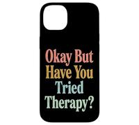 Custodia per iPhone 14 Plus Okay But Have You Tried Therapy