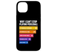 Custodia per iPhone 14 Plus Perché non riesco a smettere di giocare a Pickleball Reasons