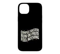 Custodia per iPhone 14 Plus Programmer Compile Success Run In Prod Feel Nothing