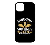 Custodia per iPhone 14 Plus Running Sometimes We Just Need A Little Motivation Runner