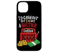 Custodia per iPhone 14 Plus Sarei Cash Out Ma Io Non Sono Un Quitter Poker Giocatori Gioco D'azzardo
