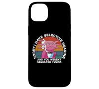 Custodia per iPhone 14 Plus Selective Hearing Not Listening Not Selected I Don't Listen