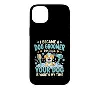 Custodia per iPhone 14 Plus Sono Diventata Toelettatrice Perché Il Tuo Cane Vale