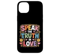 Custodia per iPhone 14 Plus Speak The Truth In Love Gentile Onestà Fede -