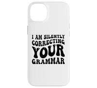 Custodia per iPhone 14 Plus Sto correggendo silenziosamente la tua grammatica Divertente Sarcastico