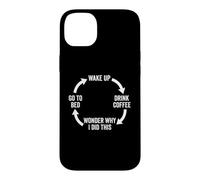 Custodia per iPhone 14 Plus Svegliati, bevi caffè, chiediti perché ho fatto questo... caffè divertente