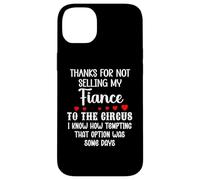 Custodia per iPhone 14 Plus Thanks for Not Selling My Fiance to the Circus Bride Groom