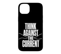 Custodia per iPhone 14 Plus THINK AGAINST THE CURRENT Pensiero Libero Controcorrente