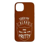 Custodia per iPhone 14 Plus Touch My Beard And Tell Me I´m Pretty Citazione Baffi Barbiere