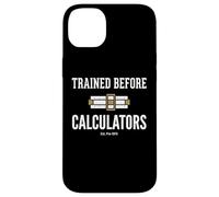 Custodia per iPhone 14 Plus Trained Before Calculators Est Pre 1970 Engineering Humor