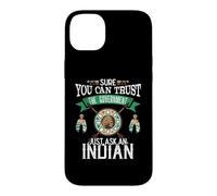 Custodia per iPhone 14 Plus Trust The Government Just Ask An Indian Native American Day