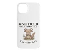 Custodia per iPhone 14 Plus Vorrei che mi mancassero le capacità di pensiero critico Axolotl