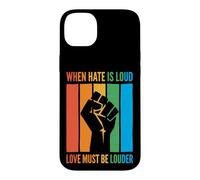 Custodia per iPhone 14 Plus When Hate Is Loud Love Must Be Louder