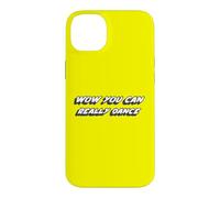 Custodia per iPhone 14 Plus Wow Puoi davvero ballare | Danza Danzatrice