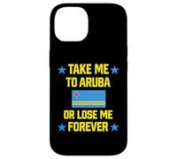 Custodia per iPhone 14 Portami ad Aruba o Lose Me Forever | Crociera Bandiera dei Caraibi