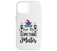 Custodia per iPhone 14 Pour Me Something Mister Mardi Gras Party Funny Drinking