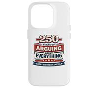 Custodia per iPhone 14 Pro 250 anni di discutere su tutto Buon compleanno America