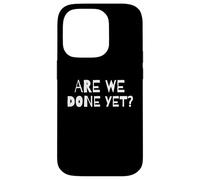 Custodia per iPhone 14 Pro Abbiamo ancora finito? Divertente meme sarcastico per adolescenti impazienti