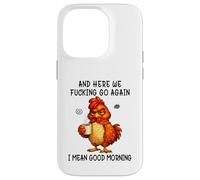 Custodia per iPhone 14 Pro And Here We Fucking Go Again Good Morning Coffee Meme